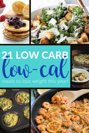 21 Low Carb Low Calorie Keto Meals to Help You Lose Weight This Year