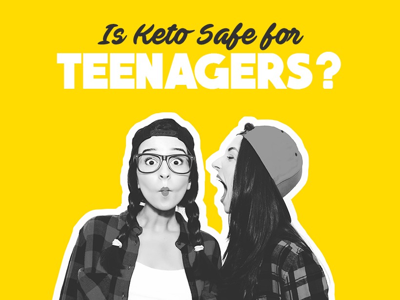 Is Keto Safe for Teenagers?