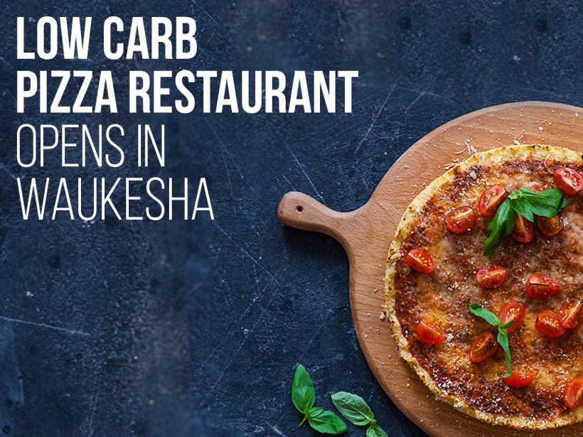 LowCarbPizza_2 Waukesha