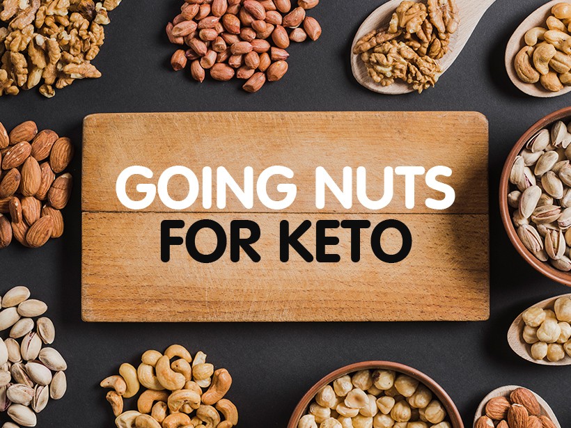 Going Nuts for Keto.