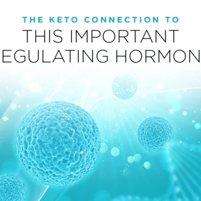 The Keto Connection to this Important Regulating Hormone