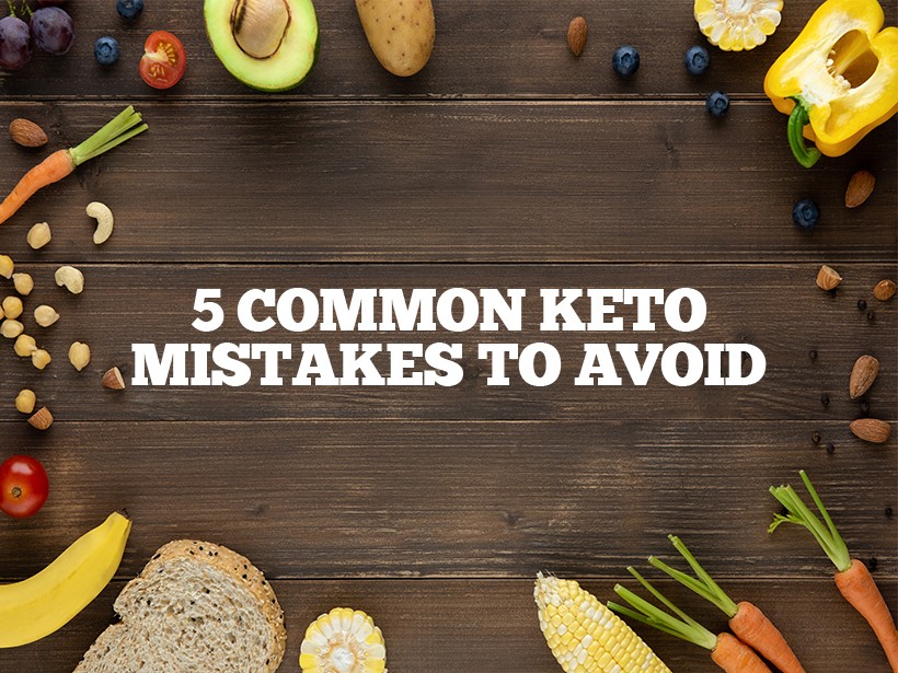 5 Common Mistakes that Keto newbies make