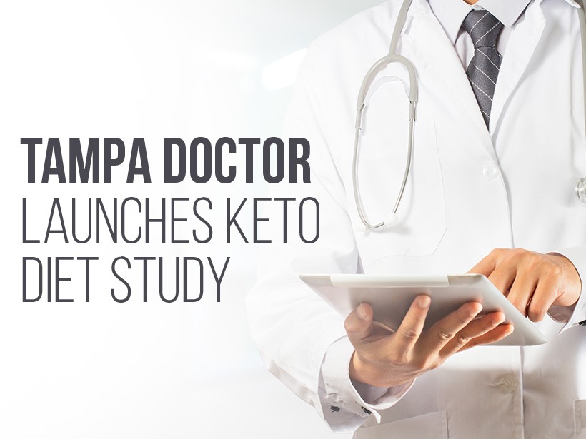 Tampa Doctor Launches Keto Diet Study