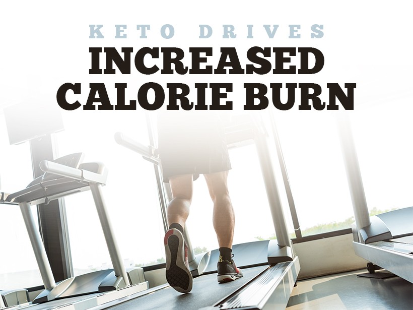 Keto Drives Increased Calorie Burn